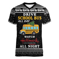 Drive School Bus All Day Women V-Neck T-Shirt Watch Hallmark Christmas Movies All Night DT04 - Wonder Print Shop