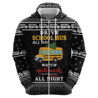 Drive School Bus All Day Zip Hoodie Watch Hallmark Christmas Movies All Night DT04 - Wonder Print Shop