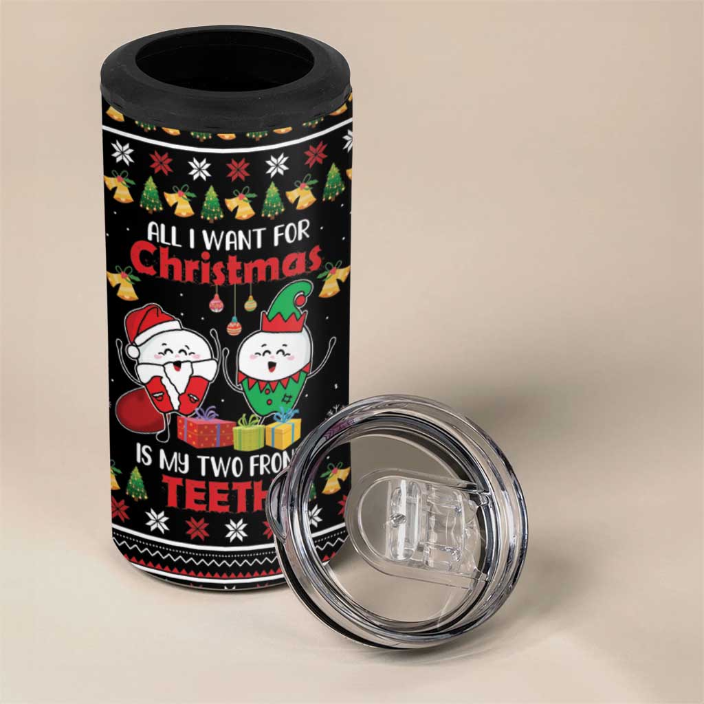 All I Want For Christmas Is My Two Front Teeth 4 in 1 Can Cooler Tumbler DT04 - Wonder Print Shop