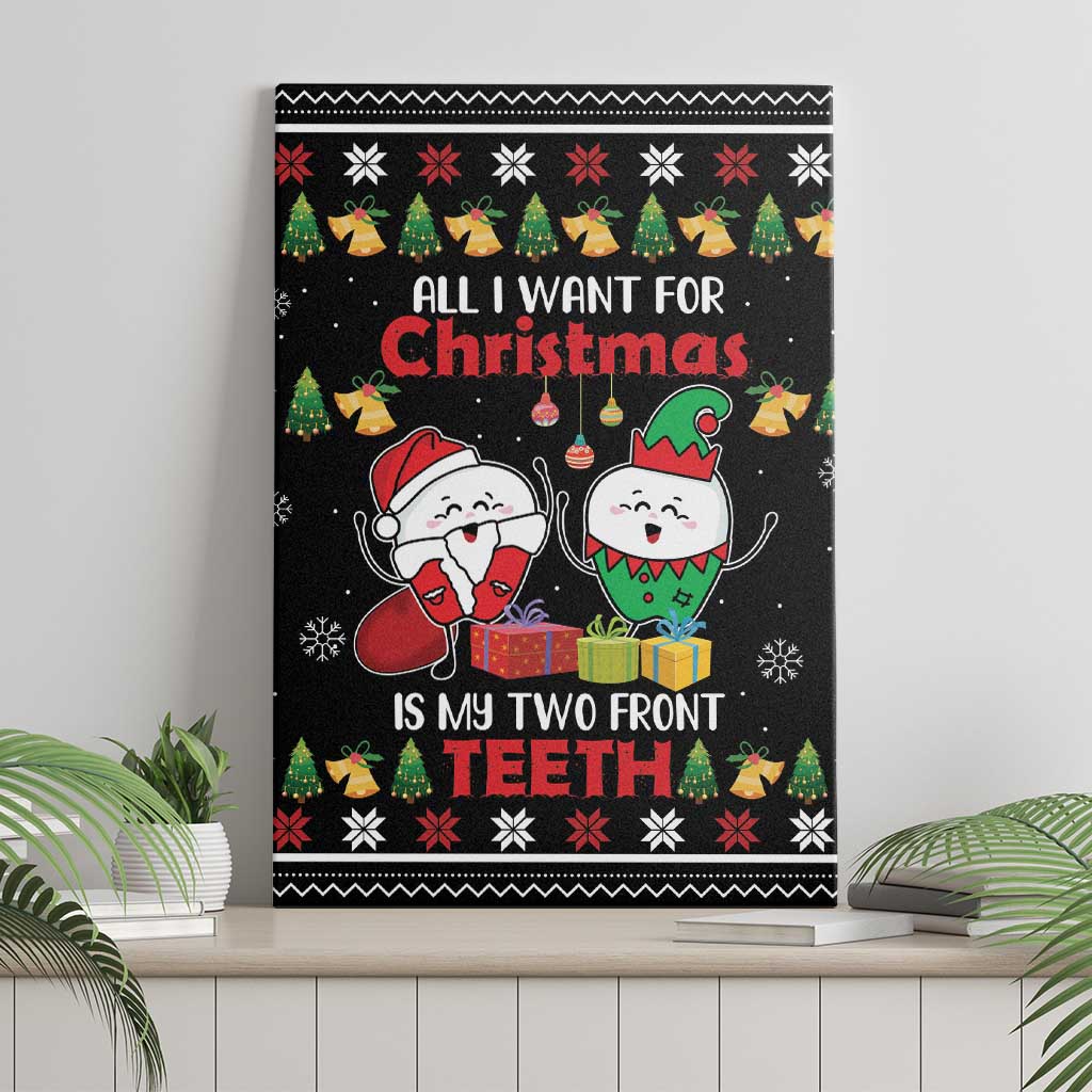 All I Want For Christmas Is My Two Front Teeth Canvas Wall Art DT04 - Wonder Print Shop