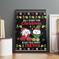 All I Want For Christmas Is My Two Front Teeth Canvas Wall Art DT04 - Wonder Print Shop