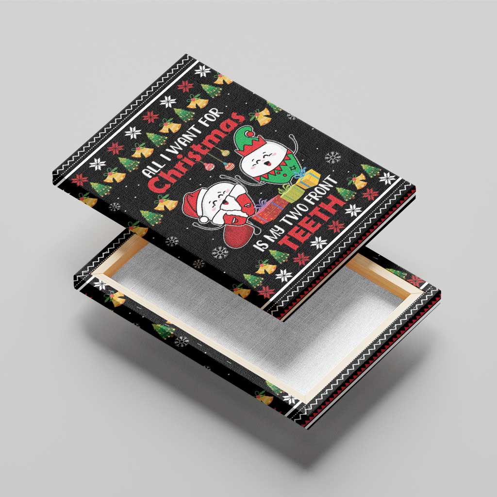 All I Want For Christmas Is My Two Front Teeth Canvas Wall Art DT04 - Wonder Print Shop