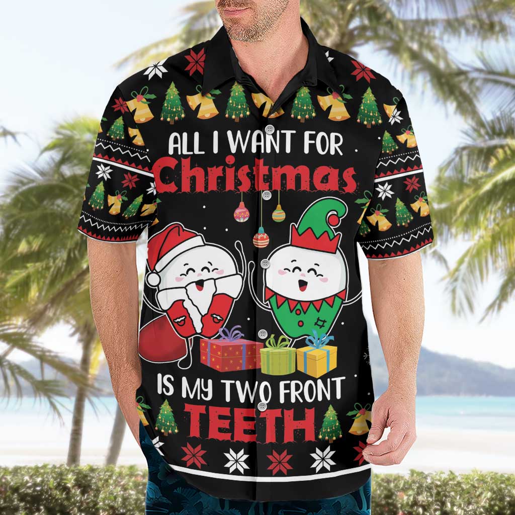 All I Want For Christmas Is My Two Front Teeth Hawaiian Shirt DT04 - Wonder Print Shop