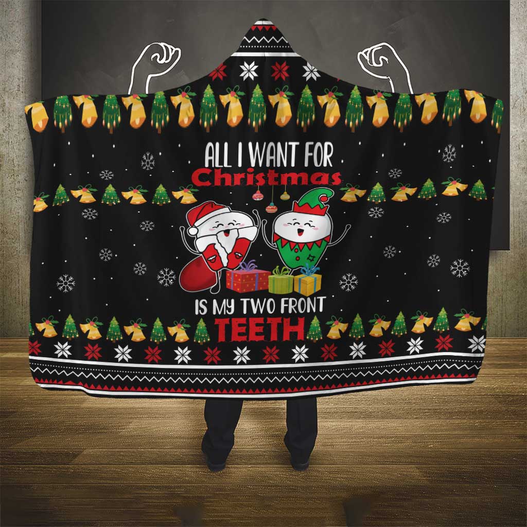 All I Want For Christmas Is My Two Front Teeth Hooded Blanket