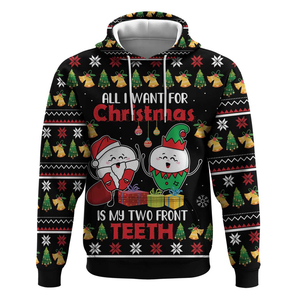 All I Want For Christmas Is My Two Front Teeth Hoodie DT04 - Wonder Print Shop