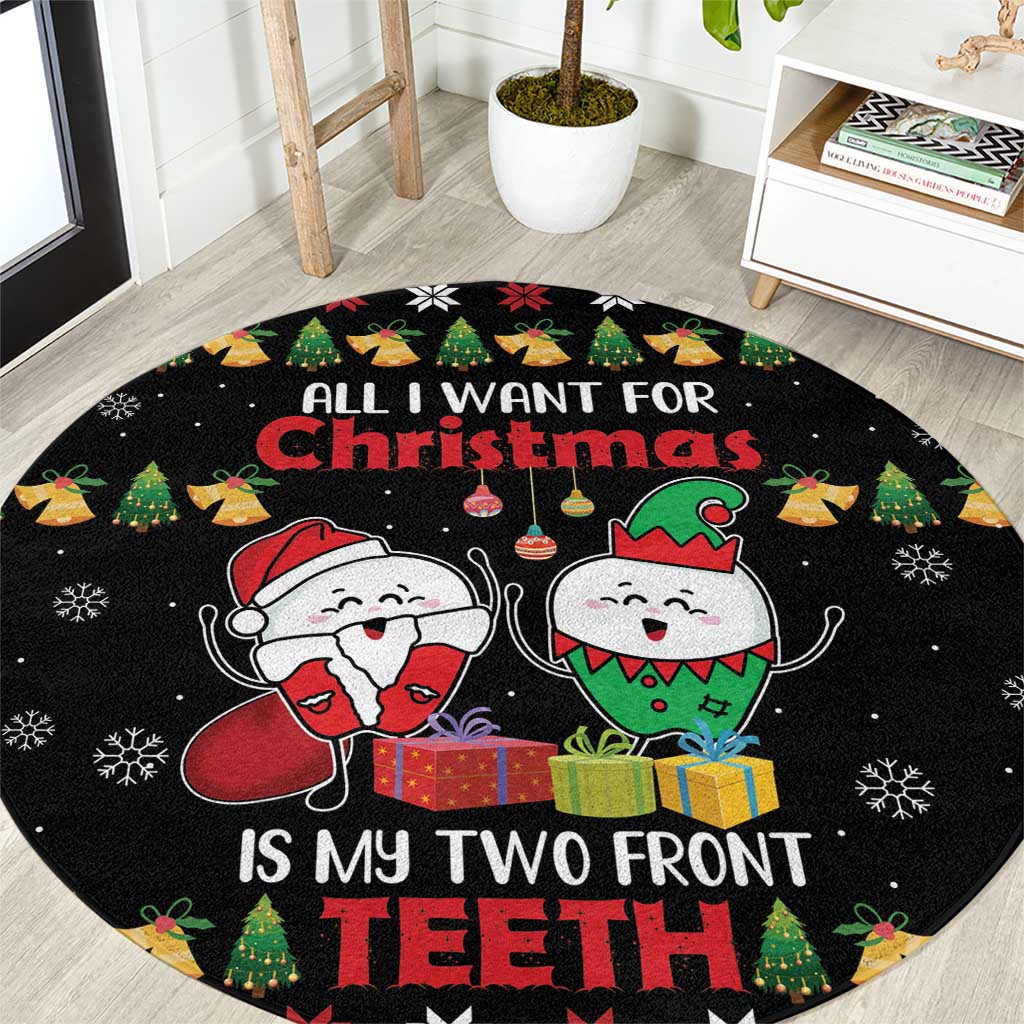 All I Want For Christmas Is My Two Front Teeth Round Carpet