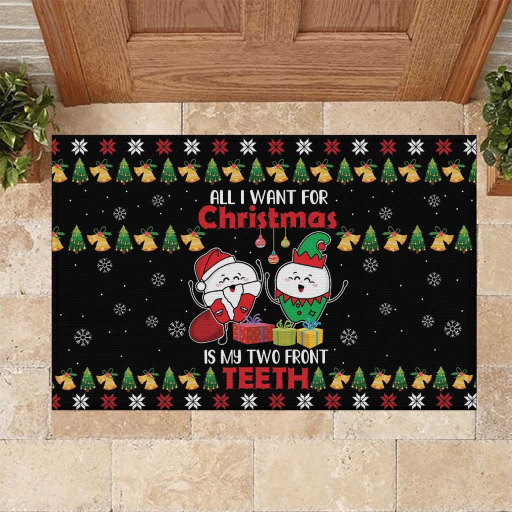 All I Want For Christmas Is My Two Front Teeth Rubber Doormat DT04 - Wonder Print Shop