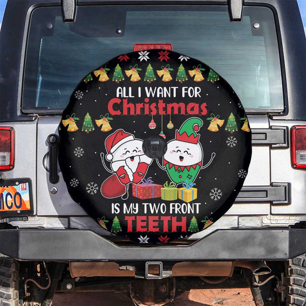 All I Want For Christmas Is My Two Front Teeth Spare Tire Cover DT04 - Wonder Print Shop