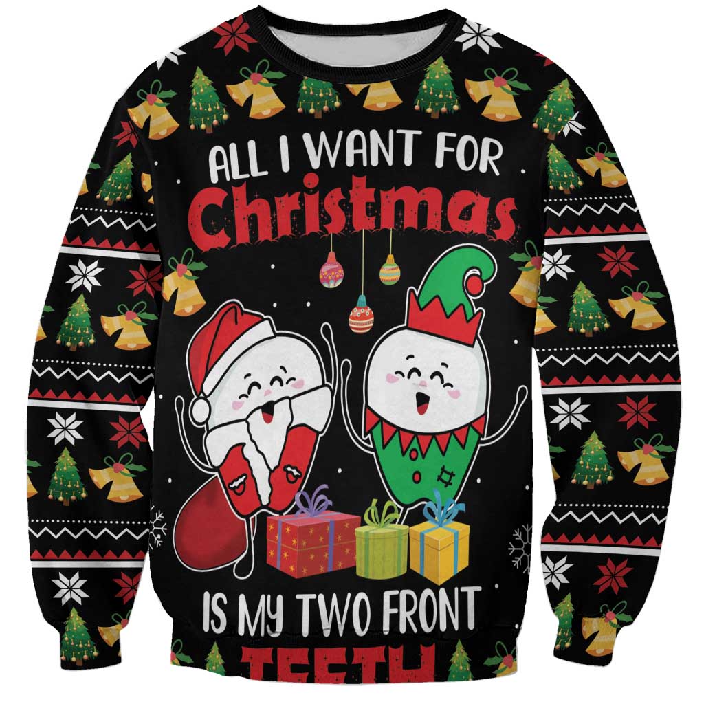 All I Want For Christmas Is My Two Front Teeth Sweatshirt DT04 - Wonder Print Shop