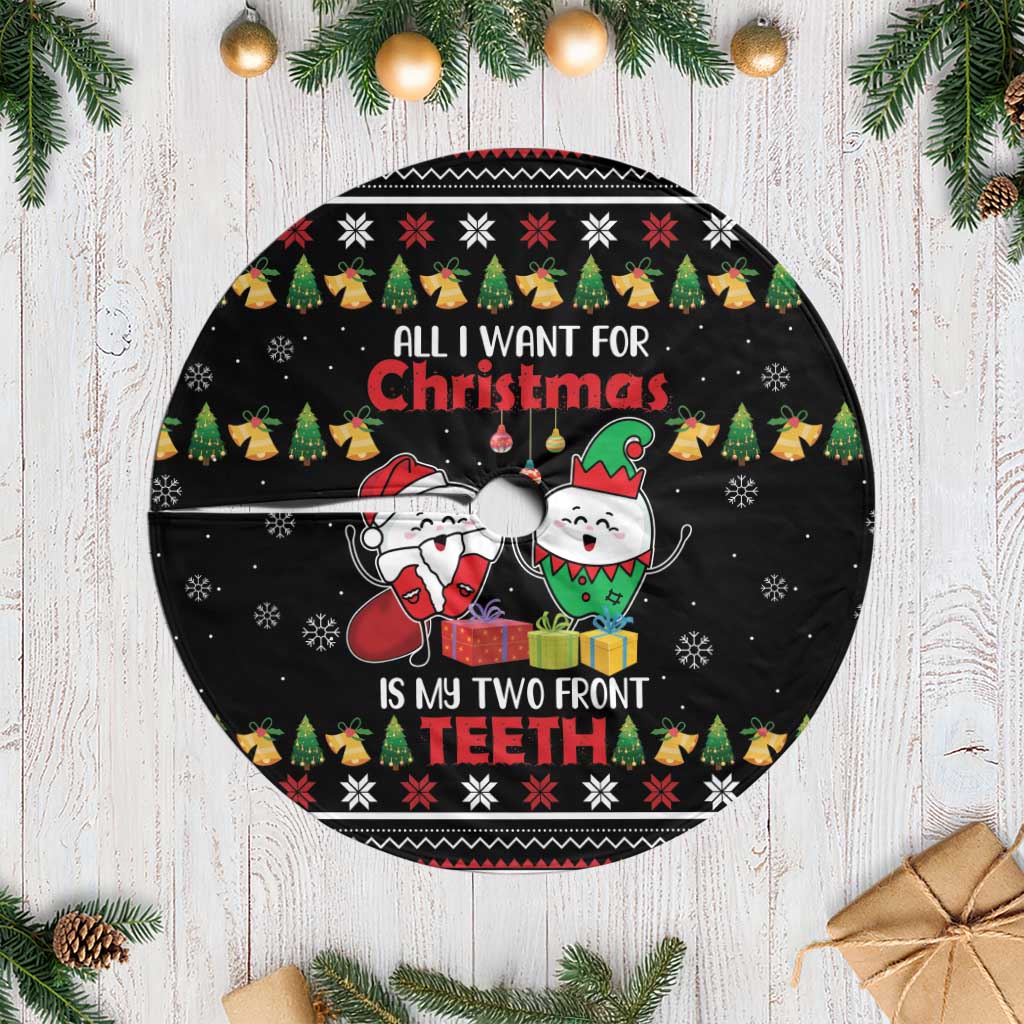 All I Want For Christmas Is My Two Front Teeth Tree Skirt DT04 - Wonder Print Shop