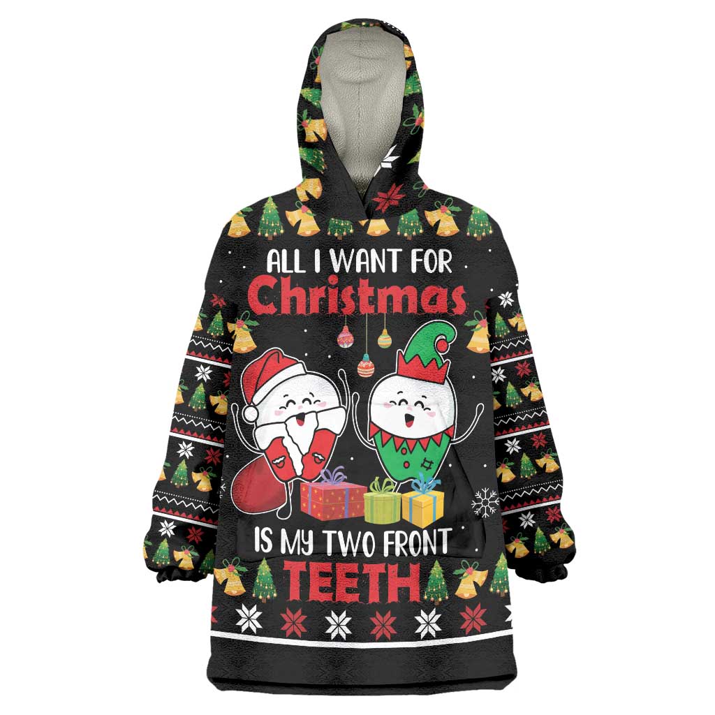 All I Want For Christmas Is My Two Front Teeth Wearable Blanket Hoodie DT04 - Wonder Print Shop