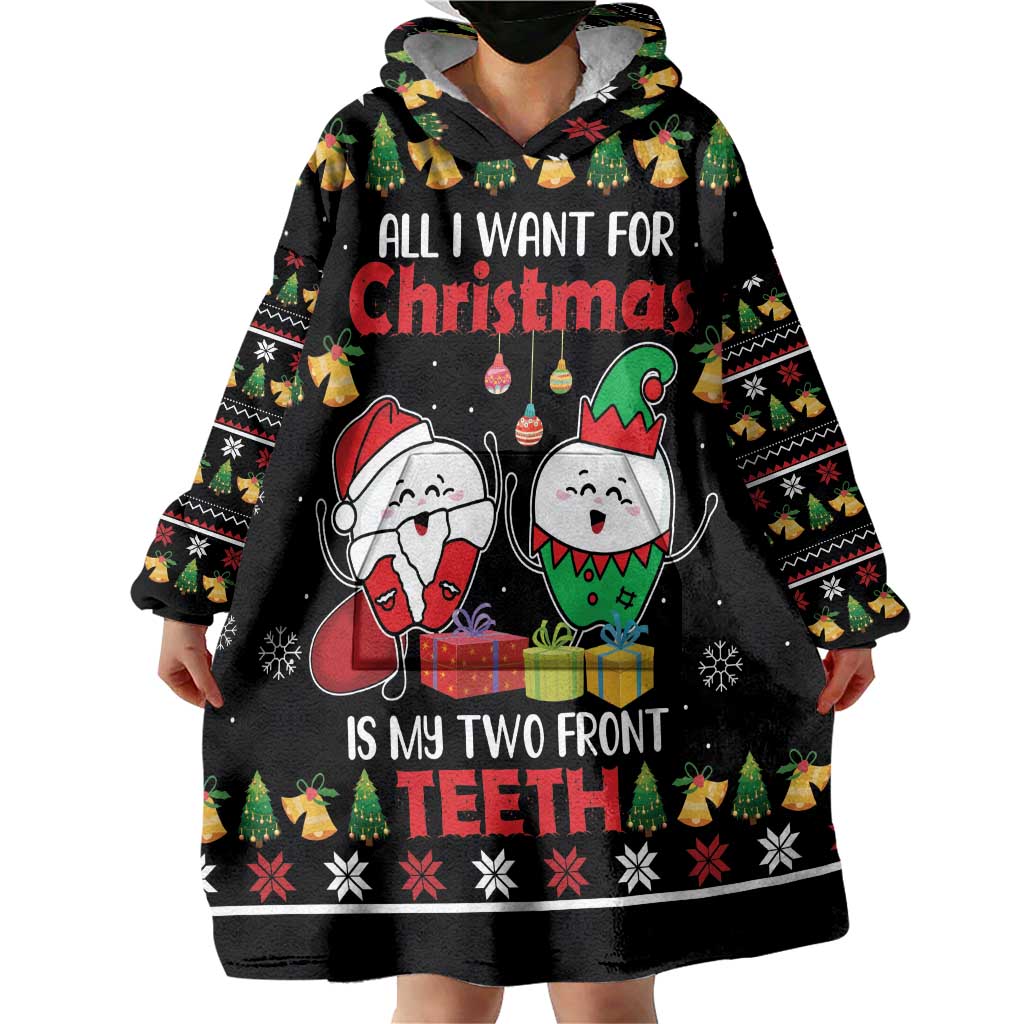 All I Want For Christmas Is My Two Front Teeth Wearable Blanket Hoodie DT04 - Wonder Print Shop