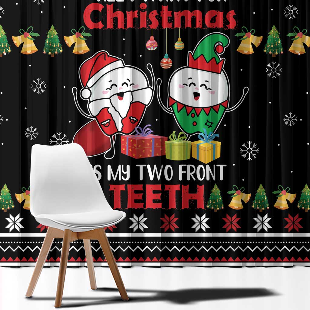 All I Want For Christmas Is My Two Front Teeth Window Curtain DT04 - Wonder Print Shop