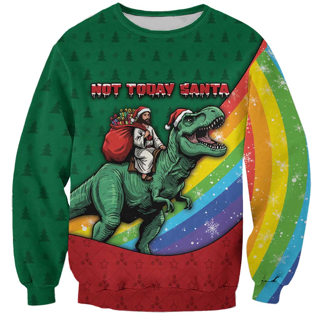T Rex And Jesus Christmas Sweatshirt Not Today Santa - Wonder Print Shop