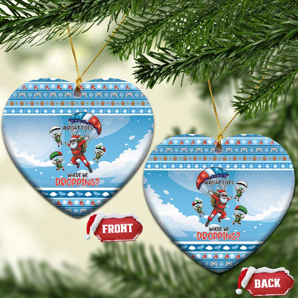 Gamer Christmas Ceramic Ornament Alright Elves Where We Dropping - Wonder Print Shop
