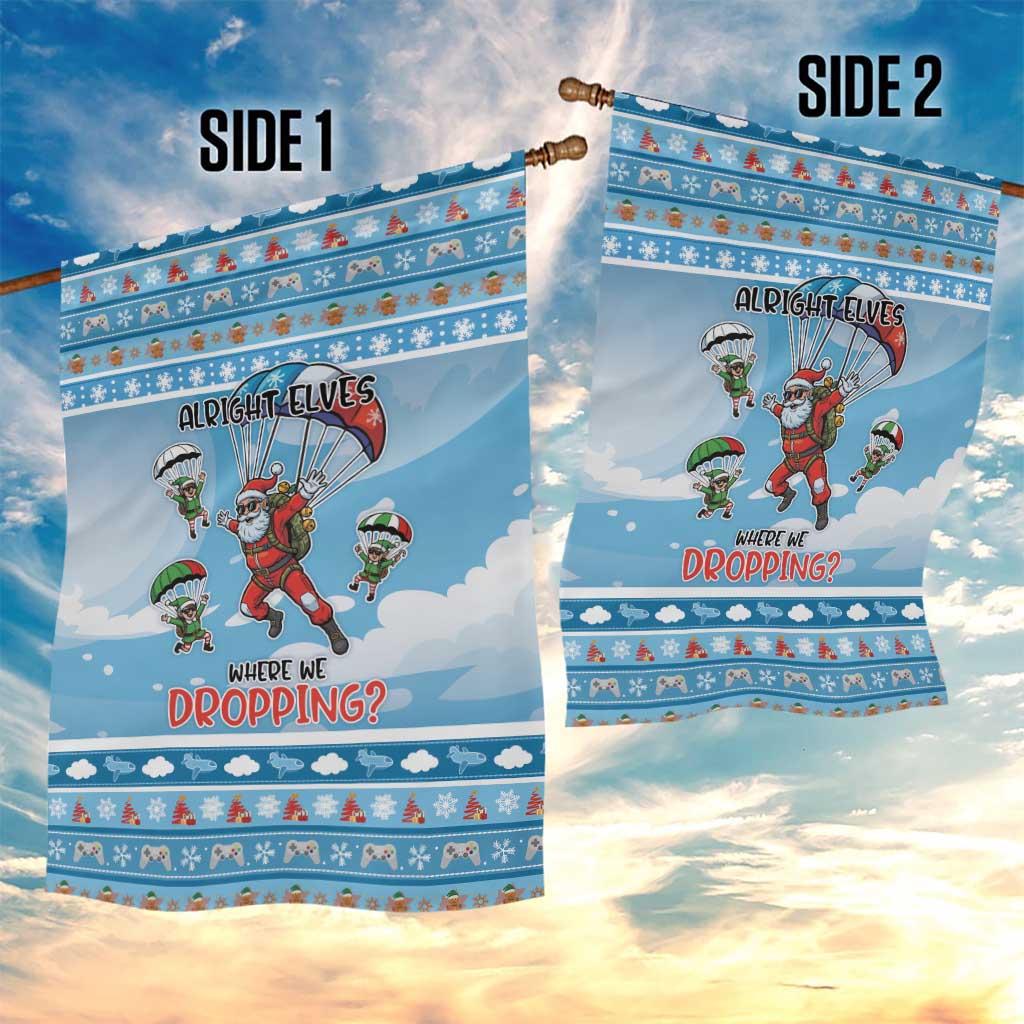 Gamer Christmas Garden Flag Alright Elves Where We Dropping - Wonder Print Shop