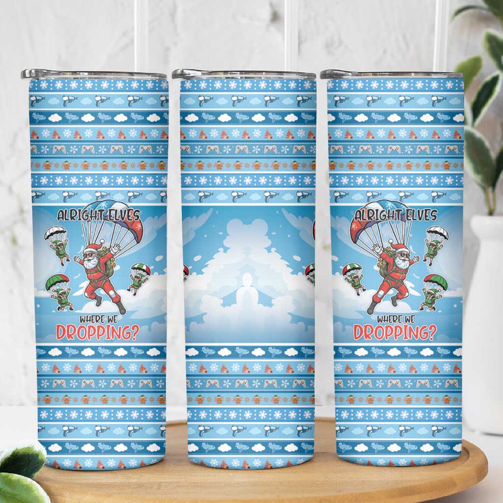 Gamer Christmas Skinny Tumbler Alright Elves Where We Dropping - Wonder Print Shop