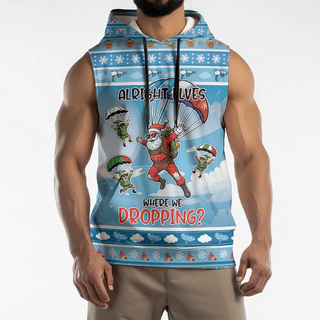 Gamer Christmas Sleeveless Hoodie Alright Elves Where We Dropping - Wonder Print Shop