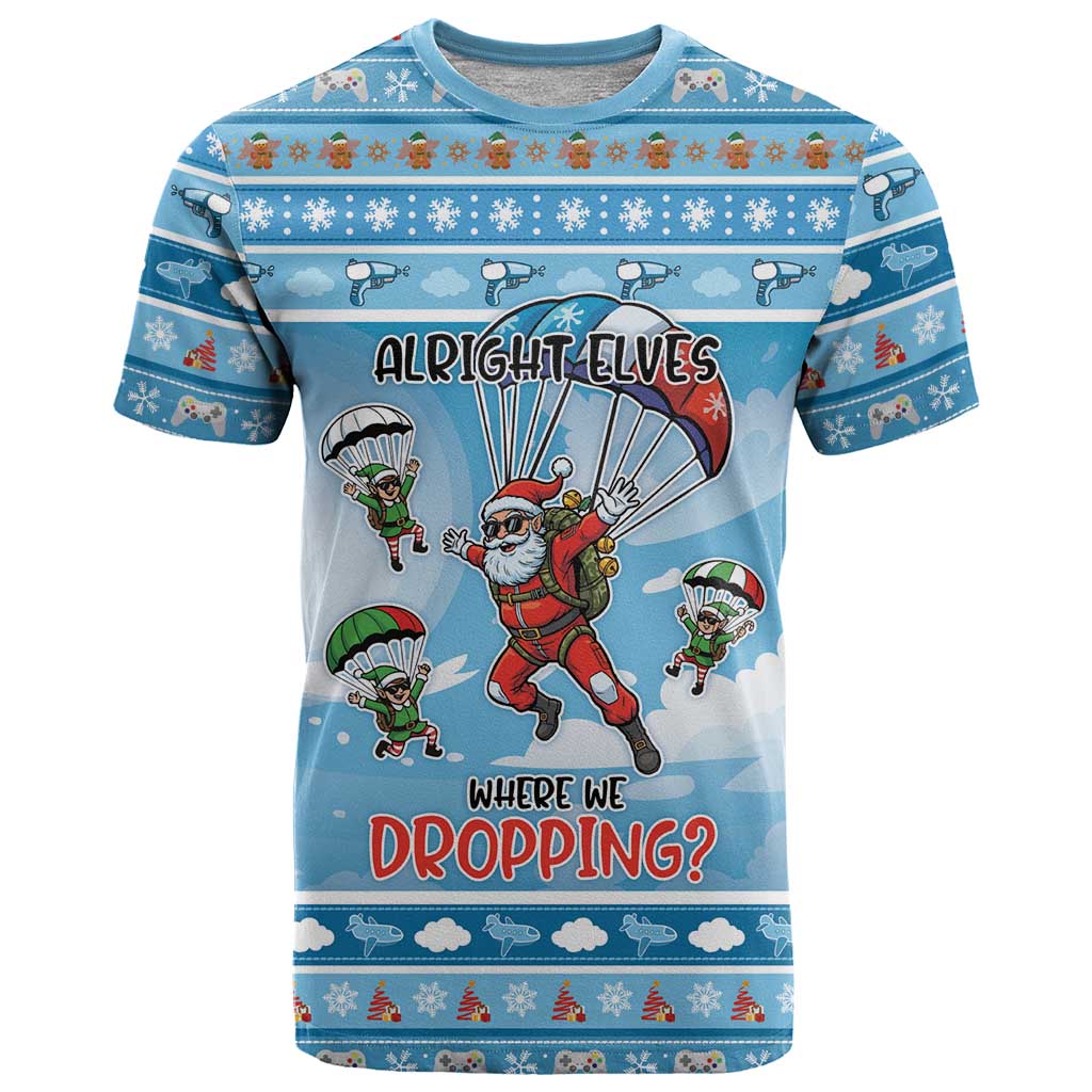 Gamer Christmas T Shirt Alright Elves Where We Dropping - Wonder Print Shop