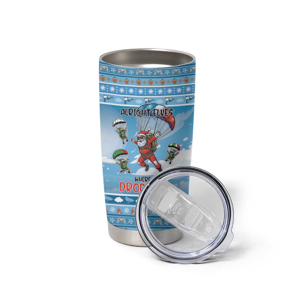 Gamer Christmas Tumbler Cup Alright Elves Where We Dropping - Wonder Print Shop