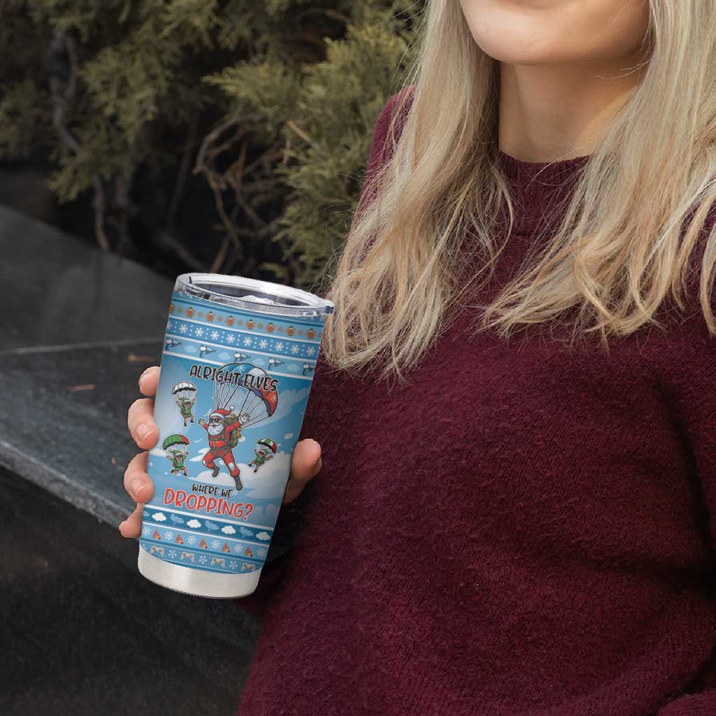 Gamer Christmas Tumbler Cup Alright Elves Where We Dropping - Wonder Print Shop