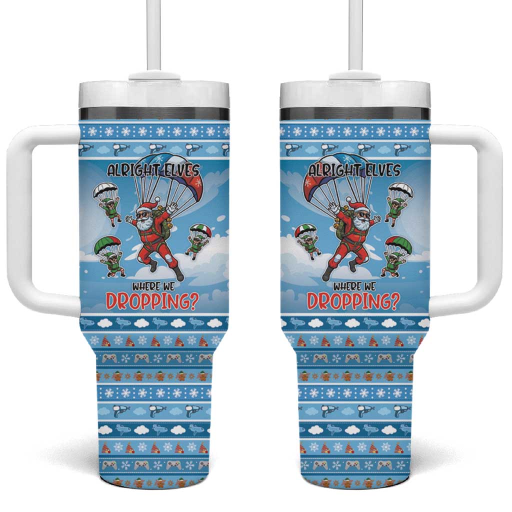 Gamer Christmas Tumbler With Handle Alright Elves Where We Dropping - Wonder Print Shop