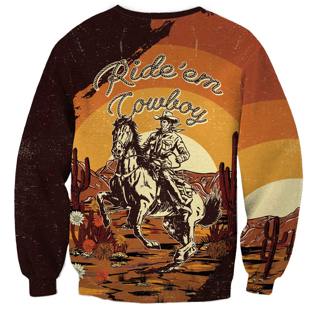 Cowboy Sweatshirt Ride Em Cowboy