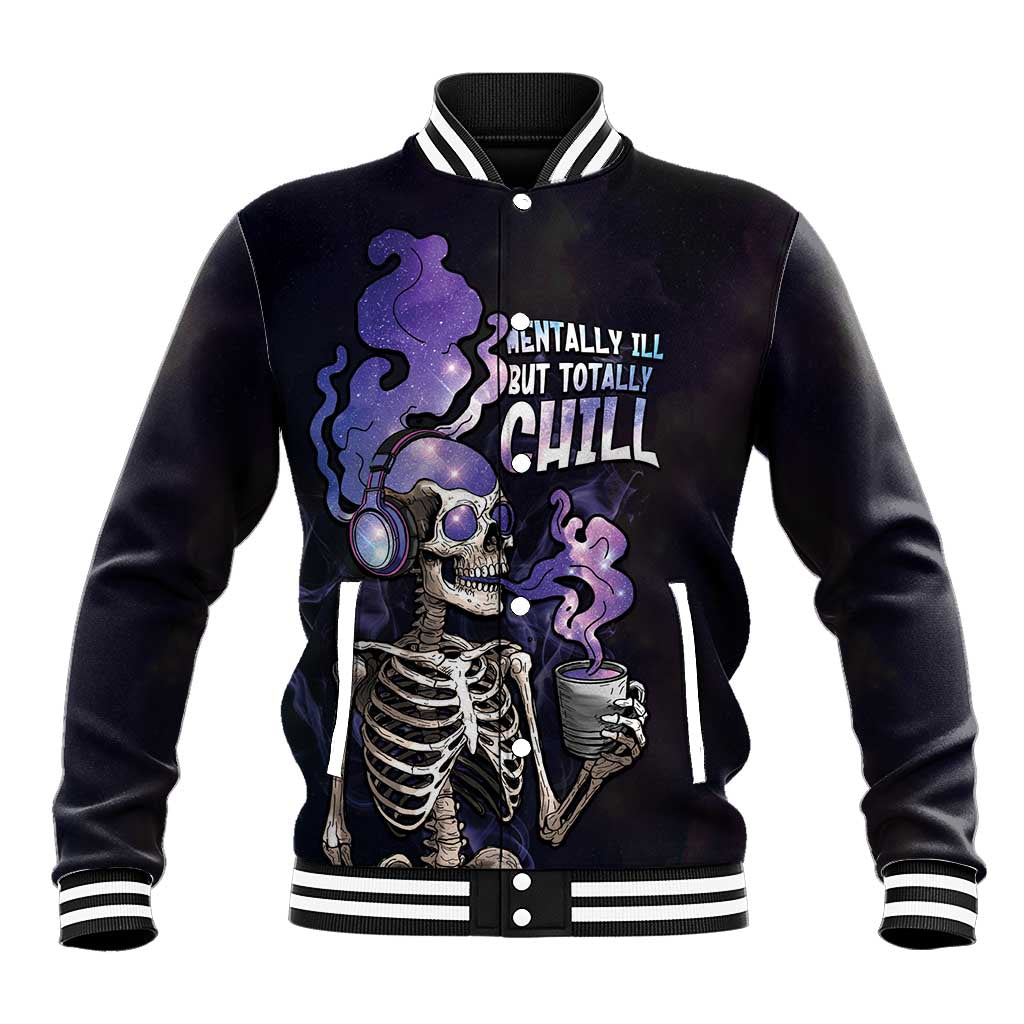 Skull Baseball Jacket Mentally Ill But Totally Chill