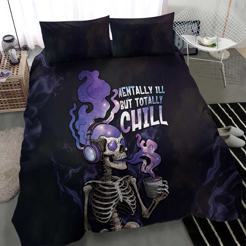 Skull Bedding Set Mentally Ill But Totally Chill