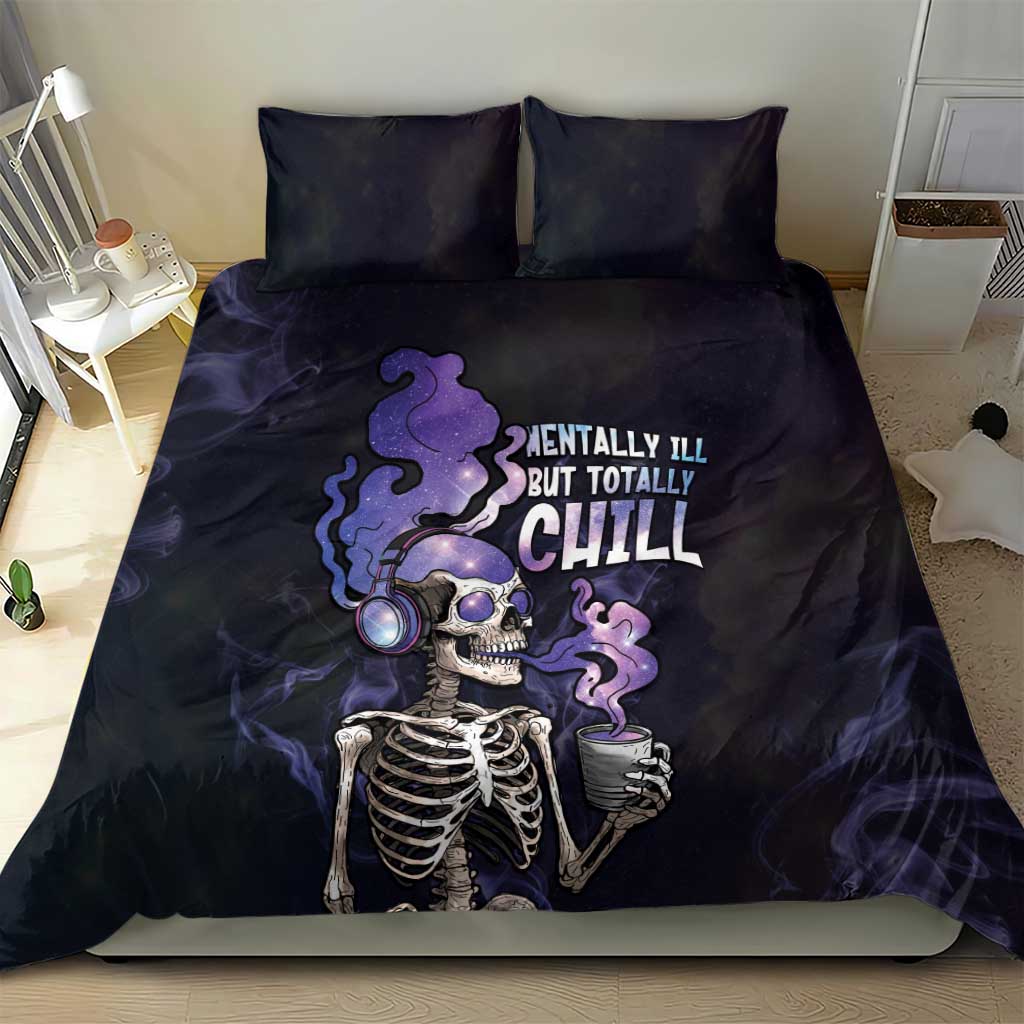 Skull Bedding Set Mentally Ill But Totally Chill