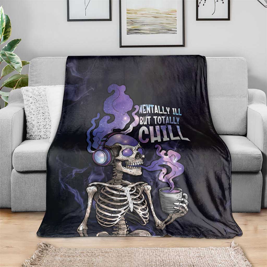Skull Blanket Mentally Ill But Totally Chill