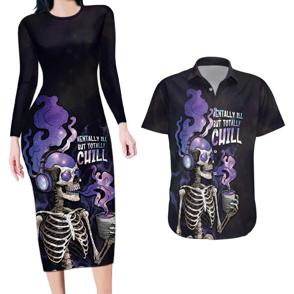 Skull Couples Matching Long Sleeve Bodycon Dress and Hawaiian Shirt Mentally Ill But Totally Chill