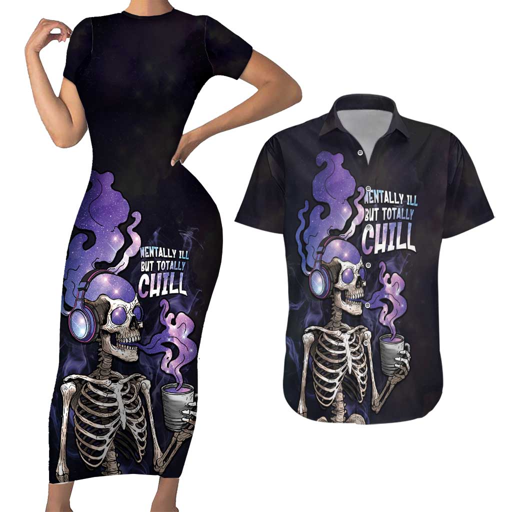 Skull Couples Matching Short Sleeve Bodycon Dress and Hawaiian Shirt Mentally Ill But Totally Chill
