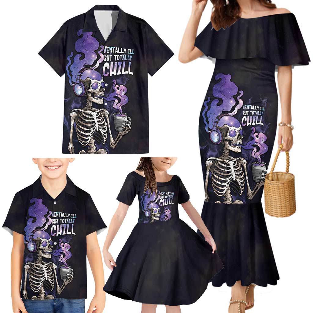 Skull Family Matching Mermaid Dress and Hawaiian Shirt Mentally Ill But Totally Chill