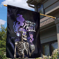 Skull Garden Flag Mentally Ill But Totally Chill