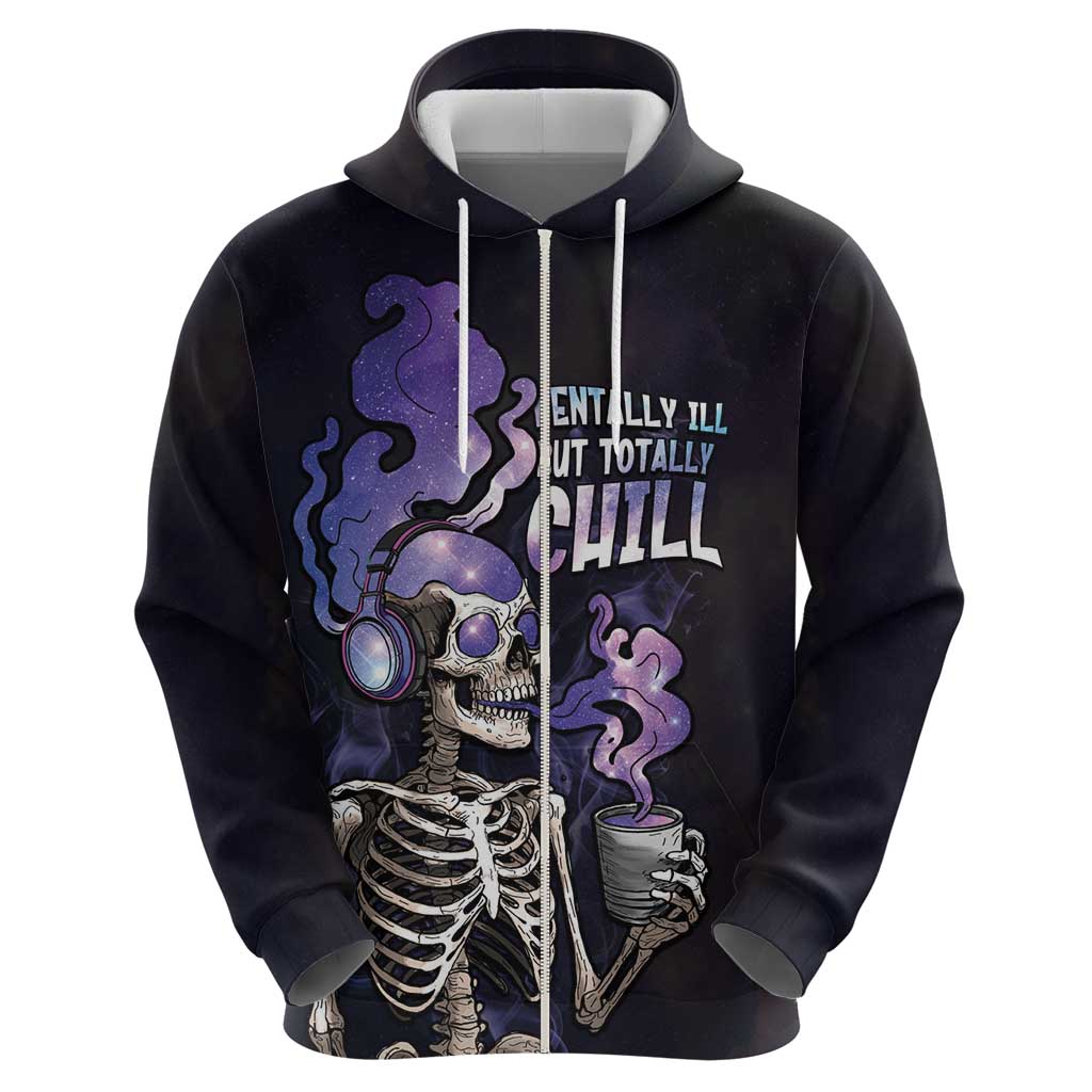 Skull Hoodie Mentally Ill But Totally Chill