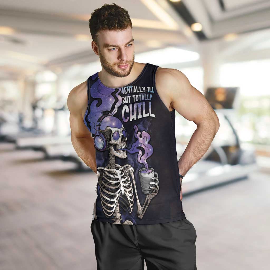 Skull Men Tank Top Mentally Ill But Totally Chill