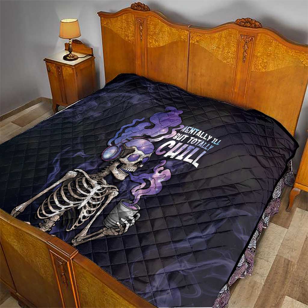Skull Quilt Mentally Ill But Totally Chill