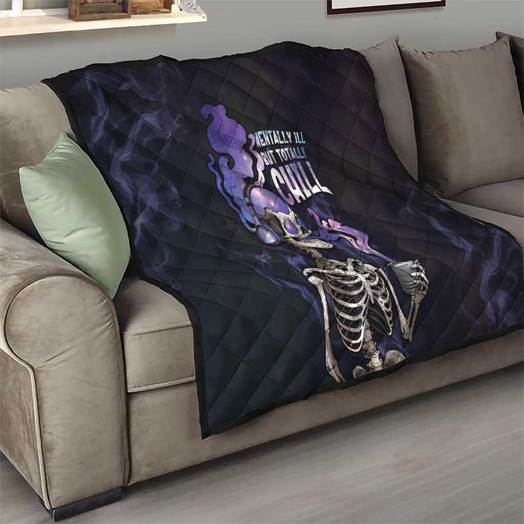 Skull Quilt Mentally Ill But Totally Chill
