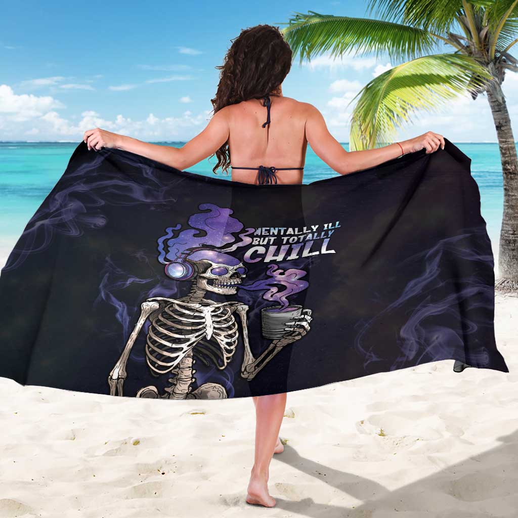Skull Sarong Mentally Ill But Totally Chill