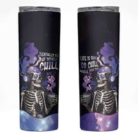 Skull Skinny Tumbler Mentally Ill But Totally Chill