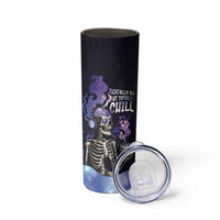 Skull Skinny Tumbler Mentally Ill But Totally Chill