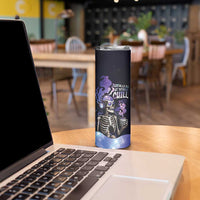 Skull Skinny Tumbler Mentally Ill But Totally Chill