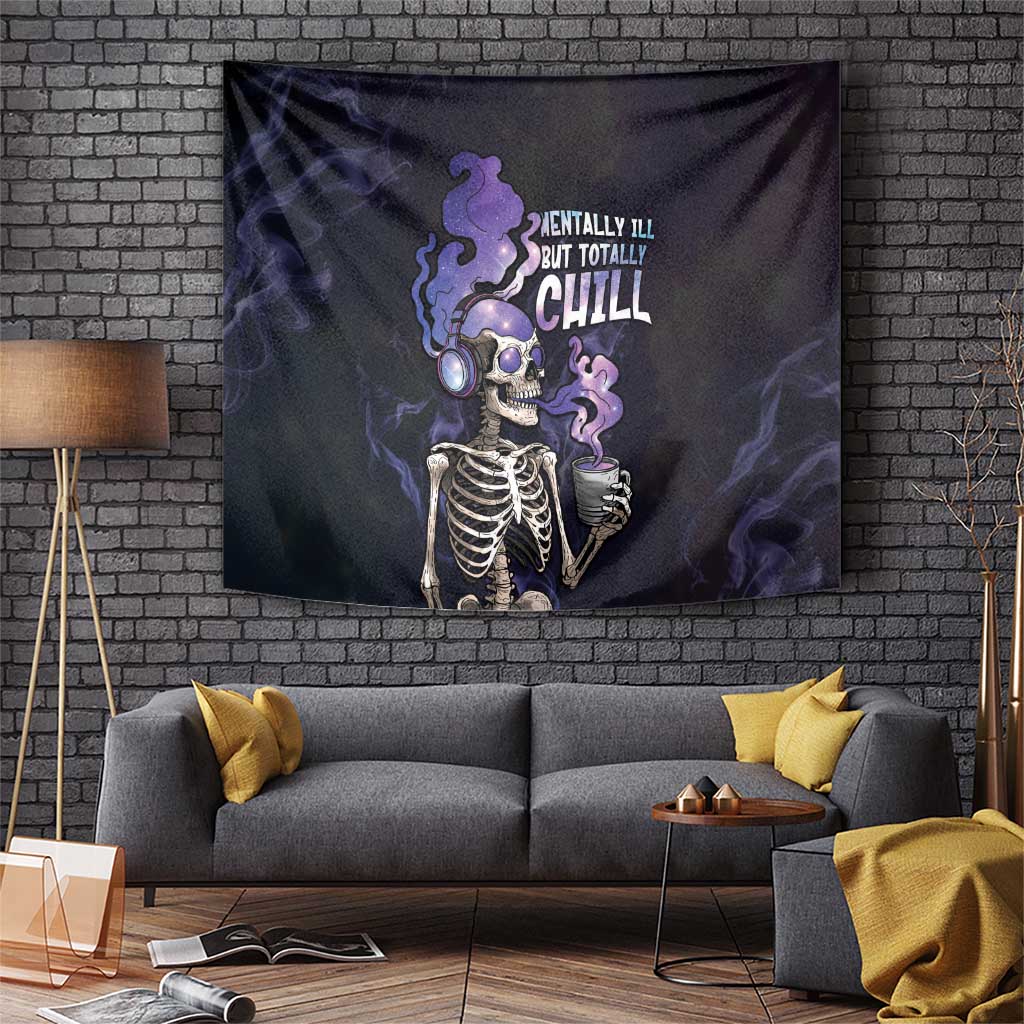 Skull Tapestry Mentally Ill But Totally Chill