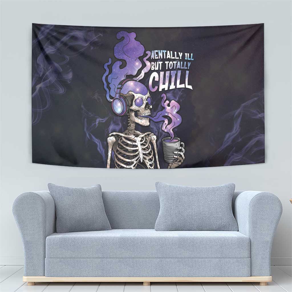 Skull Tapestry Mentally Ill But Totally Chill