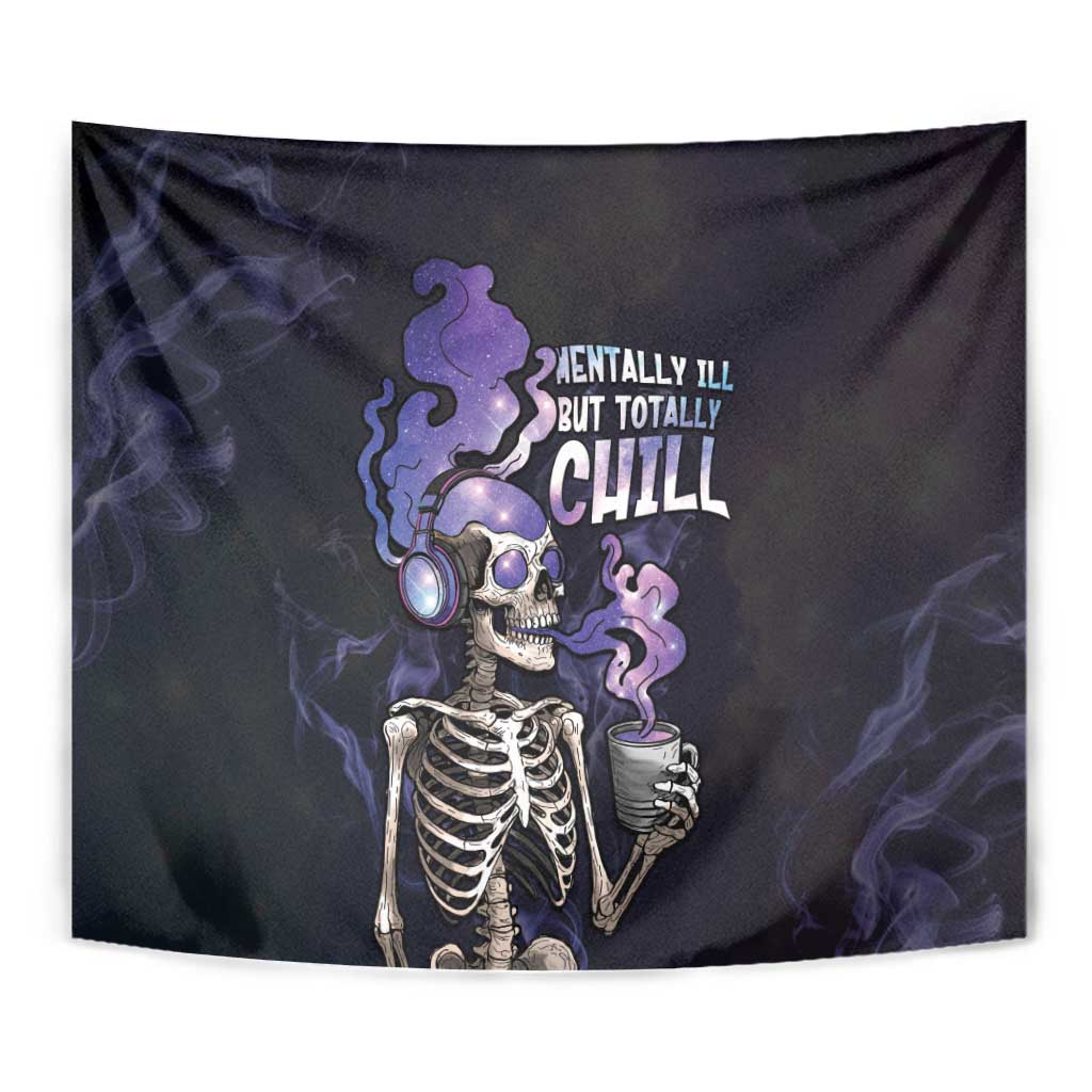Skull Tapestry Mentally Ill But Totally Chill