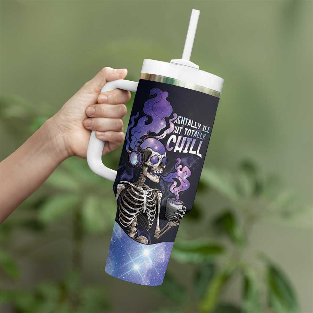 Skull Tumbler With Handle Mentally Ill But Totally Chill
