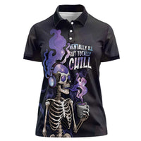 Skull Women Polo Shirt Mentally Ill But Totally Chill