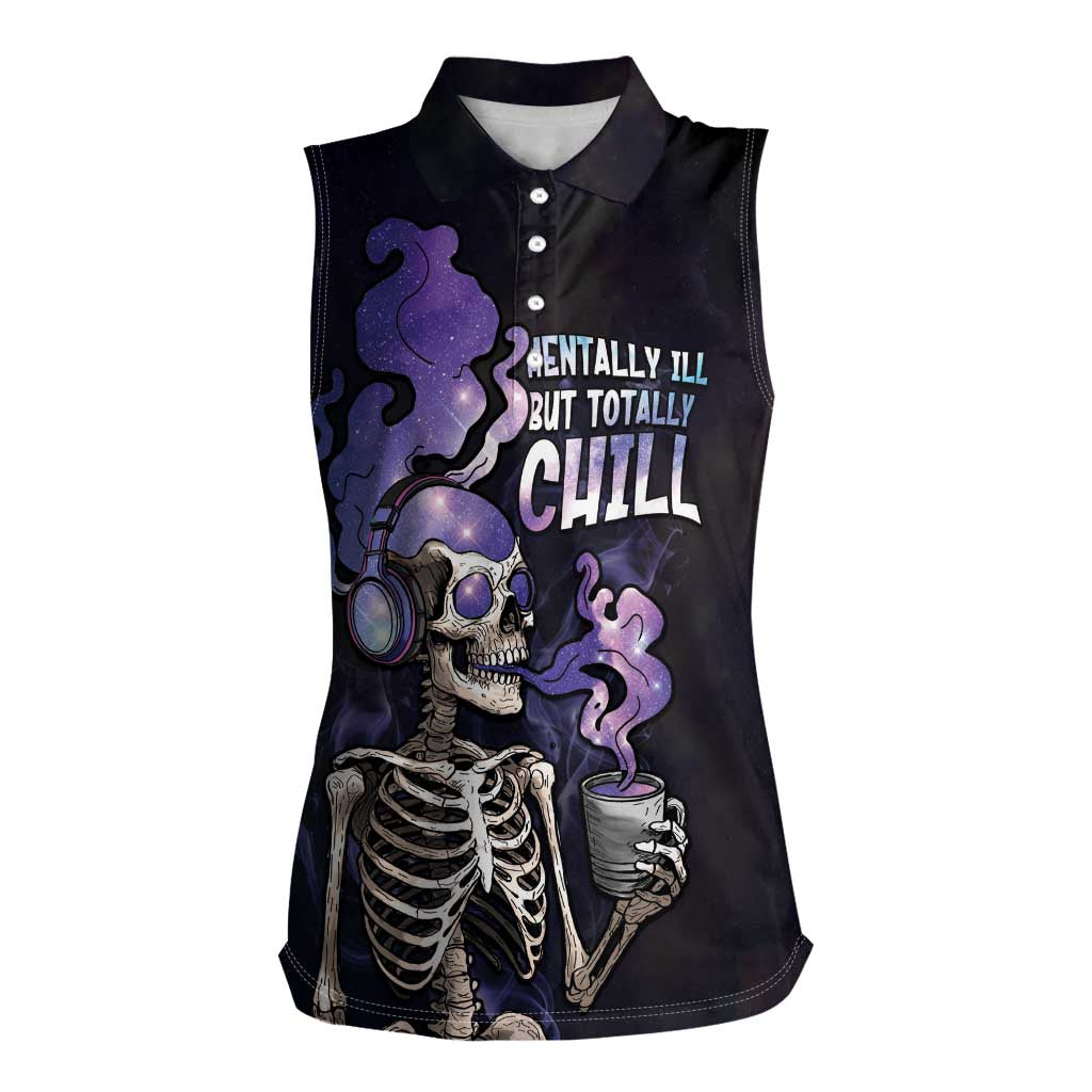Skull Women Sleeveless Polo Shirt Mentally Ill But Totally Chill