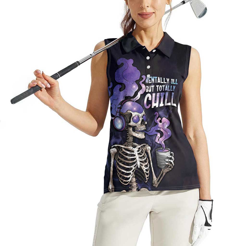 Skull Women Sleeveless Polo Shirt Mentally Ill But Totally Chill